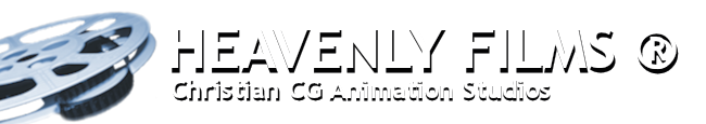 Heavenly Films Christian CG Animation Studio